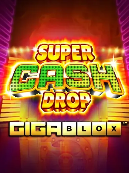 Super Cash Drop Gigablox slot game